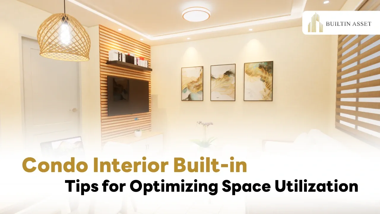 Interior built-in tips for condos to maximize space efficiency